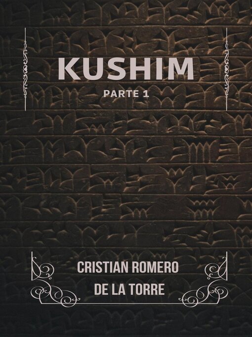 Title details for Kushim by Cristian Romero de la Torre - Available